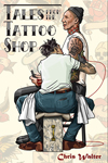 Tales From the Tattoo Shop 2017 by Chris Walter
